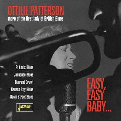 Easy, Easy Baby. More Of The First Lady Of British Blues - CD Audio di Ottilie Patterson