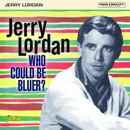 Who Could Be Bluer? - CD Audio di Jerry Lordan