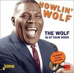 The Wolf Is at Your Door - CD Audio di Howlin' Wolf
