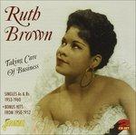 Ruth Brown-Taking Care Of Business (Sing - CD Audio di Ruth Brown