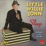 Sleep. The Singles As & Bs 1955-1961 - CD Audio di Little Willie John