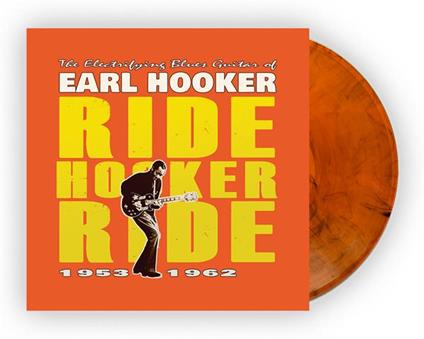 Ride Hooker Ride 1953-1962 - Vinile LP di Earl Hooker