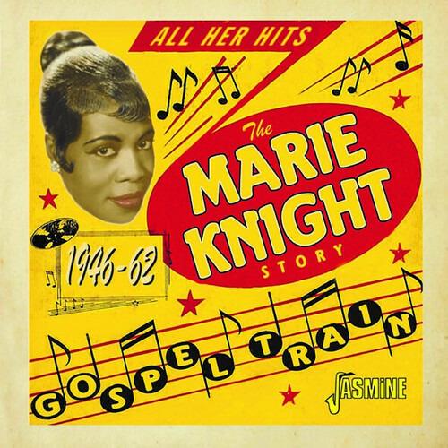 Marie Knight-Gospel Train - The Marie Kn - CD Audio di Marie Knight