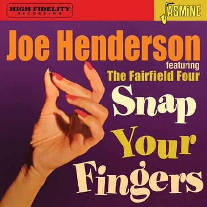 Snap Your Fingers - CD Audio di Joe Henderson,Fairfield Four