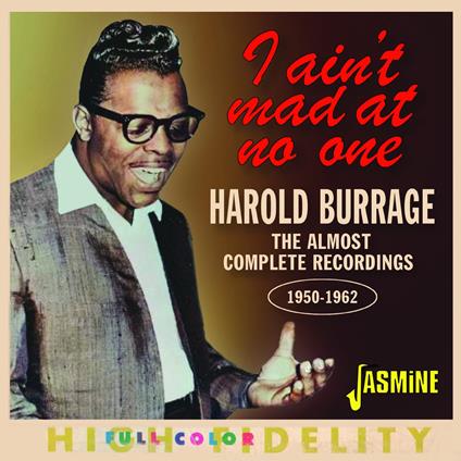 I Ain'T Mad At No One - CD Audio di Harold Burrage