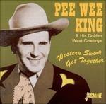 Western Swing Get Together - CD Audio di Pee Wee King