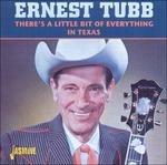 Ernest Tubb-There'S A Little Bit Of Ever