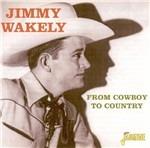 Jimmy Wakely-From Cowboy To Country