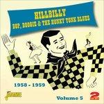 Hillbilly Bop, Boogie & the Honky Tonk Blues vol.5 1958-1959 - CD Audio