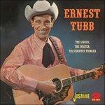 Ernest Tubb-The Singer. The Writer. The