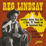 Reg Lindsay - Australia'S Country Music Star Of Radio Tv Records