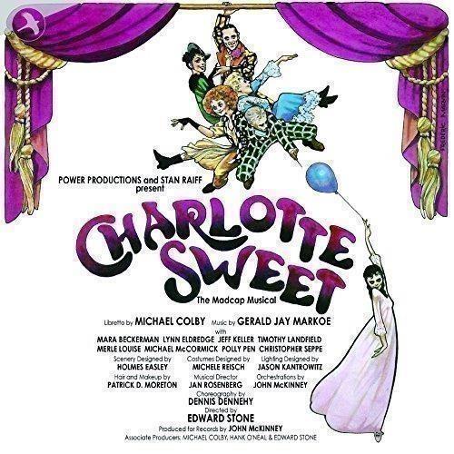 Charlotte Sweet (Colonna Sonora) - CD Audio di Gerald J. Markoe