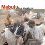 Soul Marrabenta - CD Audio di Mabulu