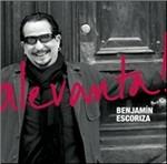 Alevanta! - CD Audio di Benjamin Escoriza