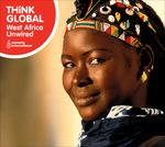 The Rough Guide to Think Global: West Africa Unwired - CD Audio