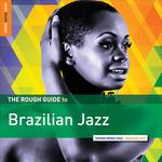 The Rough Guide to Brazilian Jazz - Vinile LP