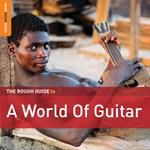 The Rough Guide to a World of Guitar