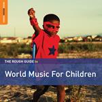 The Rough Guide to World Music for Children