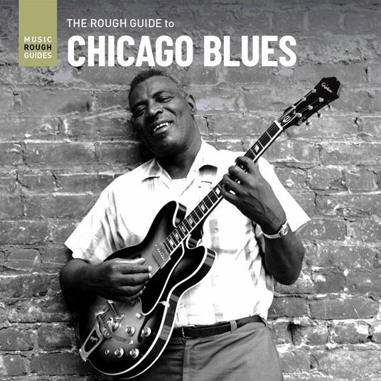 The Rough Guide to Chicago Blues - CD Audio
