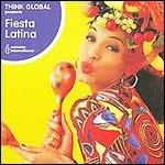 Think Global. Fiesta Latina - CD Audio