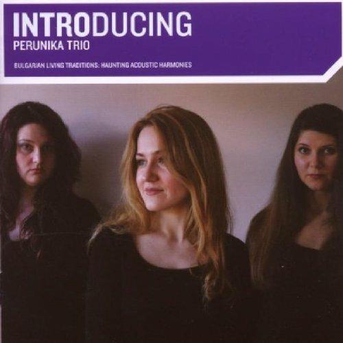 Introducing Perunika Trio - CD Audio di Perunika Trio