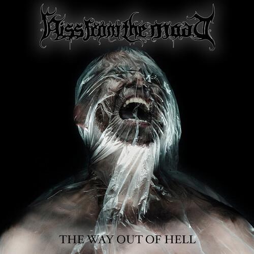 The Way Out Of Hell - CD Audio di Hiss from the Moat