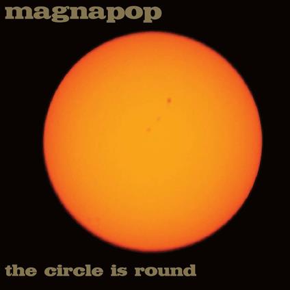 Circle Is Round - Vinile LP di Magnapop