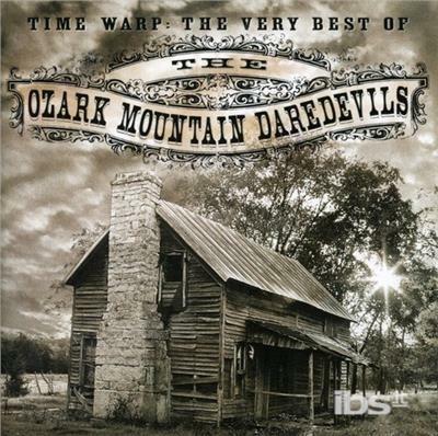 Time Warp. Very Best of - CD Audio di Ozark Mountain Daredevils