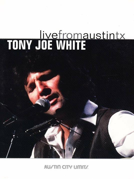 Live from Austin Texas - Vinile LP di Tony Joe White