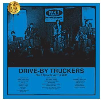 Plan 9 Records July 13, 2006 - Vinile LP di Drive by Truckers