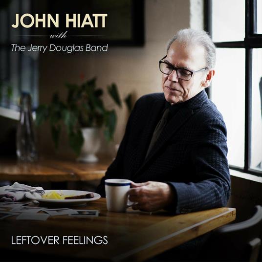 Leftover Feelings - Vinile LP di John Hiatt