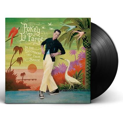 In the Blossom of Their Shade - Vinile LP di Pokey LaFarge