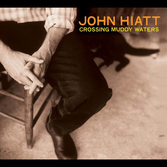 Crossing Muddy Waters (Transp. Orange Edition) - Vinile LP di John Hiatt