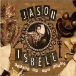 Siren of the Ditch - CD Audio di Jason Isbell