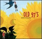 Blame it on Gravity - CD Audio di Old 97's