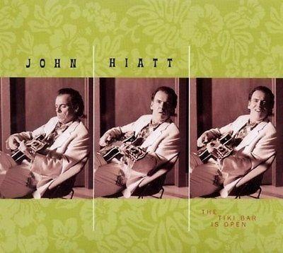 The Tiki Bar Is Open - CD Audio di John Hiatt