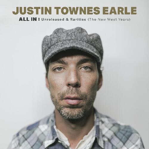 All In. Unreleased & Rarities - CD Audio di Justin Townes Earle