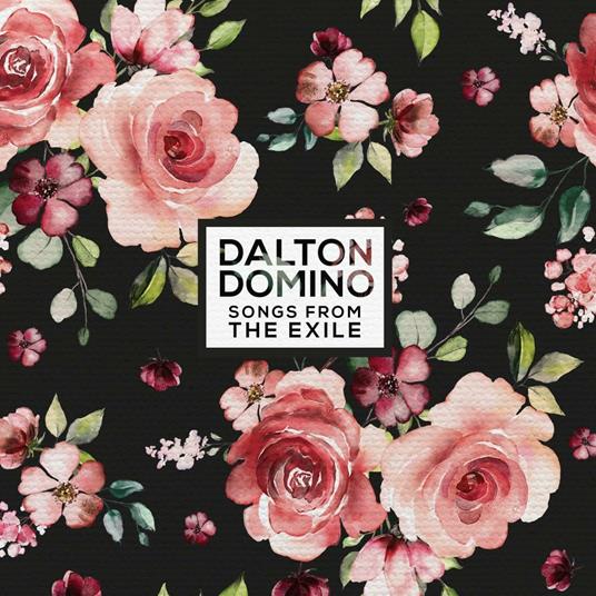 Songs from the Exile - CD Audio di Dalton Domino