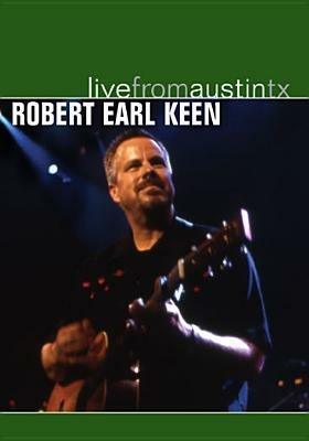 Live From Austin Texas - CD Audio di Robert Earl Keen