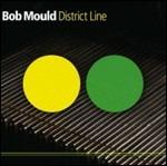 District Line - CD Audio di Bob Mould