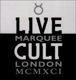 Live at Marquee 1991 - CD Audio di The Cult