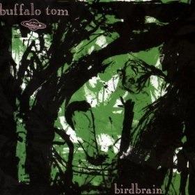 Birdbrain - Vinile LP di Buffalo Tom