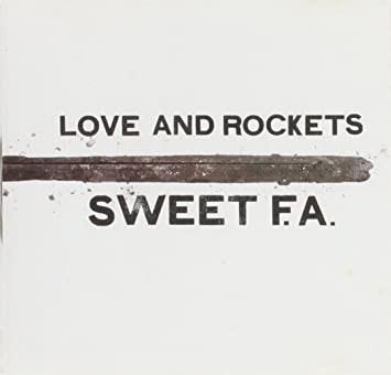 Sweet F.A. - Vinile LP di Love and Rockets