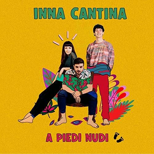 A piedi nudi - CD Audio di Inna Cantina