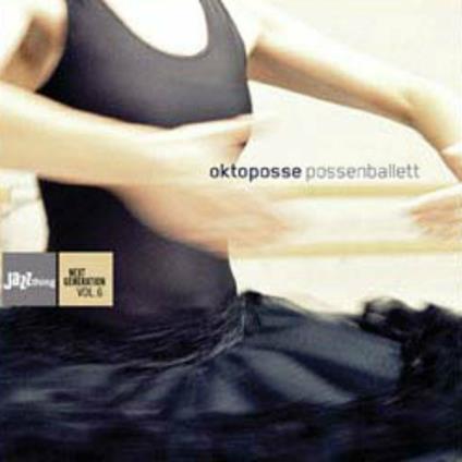 Possenballett - CD Audio di Oktoposse