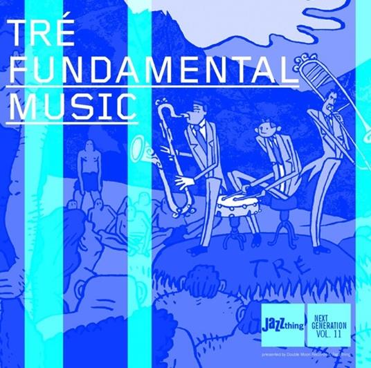 Fundamental Music - CD Audio di TRE