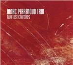 Two Lost Churches - CD Audio di Marc Perrenoud