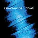 Parvaneh - CD Audio di Thomas Ruckert