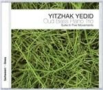 Suite in Five Movements - CD Audio di Yitzhak Yedid