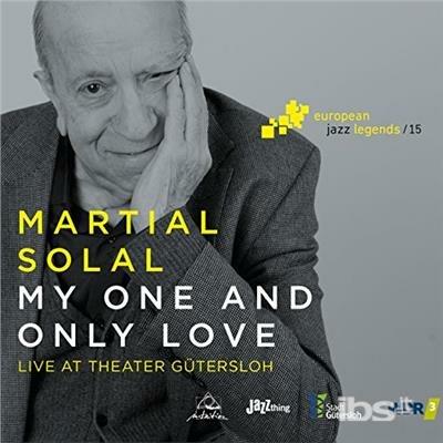 My One and Only Love - CD Audio di Martial Solal